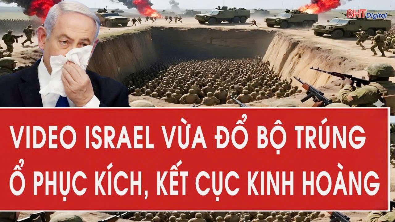 Trực tiếp Mỹ - Iran 8/3: VIDEO Israel vừa đổ bộ trúng ổ phục kích, kết cục kinh hoàng