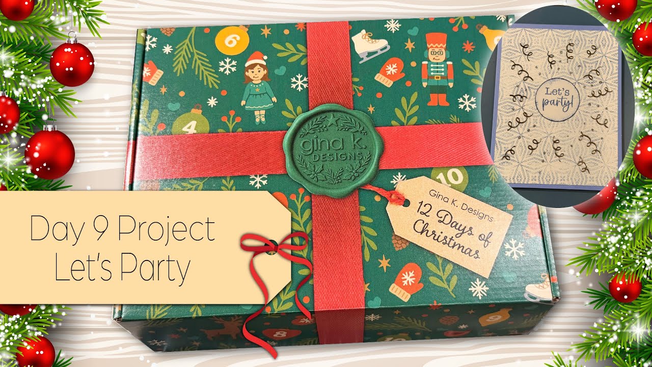 Let's Party | Day 9 of 12 Days of Christmas from Gina K