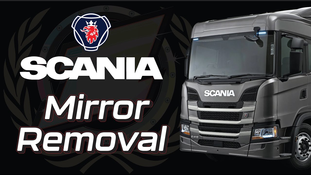 SCANIA - Mirror removal