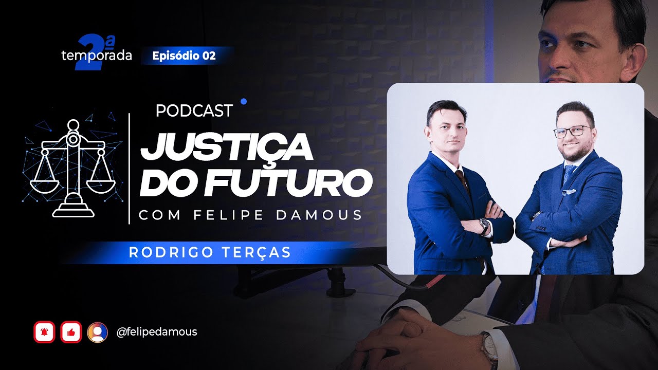 Temp. 2, Ep. 02: IA no Judiciário e a Necessidade de Qualificação com Rodrigo Terças