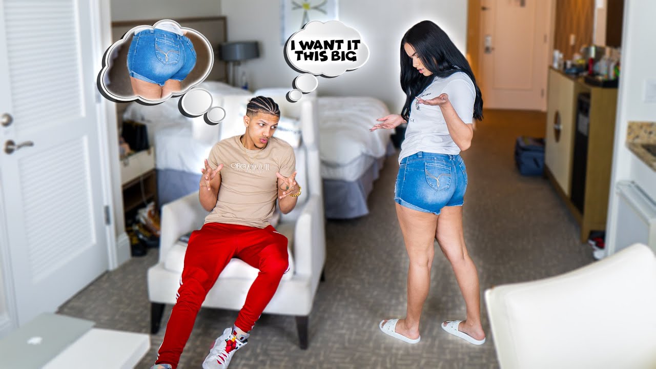 Telling My Girlfriend She NEEDS A BBL...To Get Her Reaction