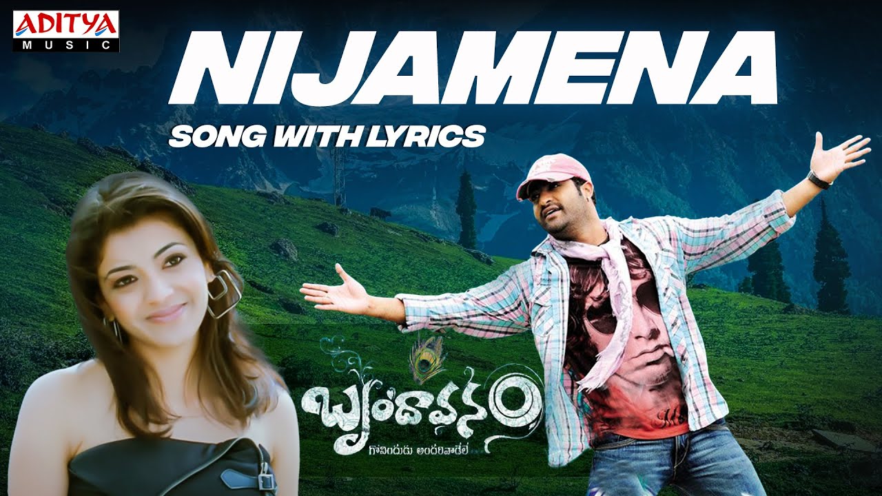 Nijamena Song With Lyrics || Brindavanam Movie || Jr.ntr ||Kajal Agarwal || Samantha || Aditya Music