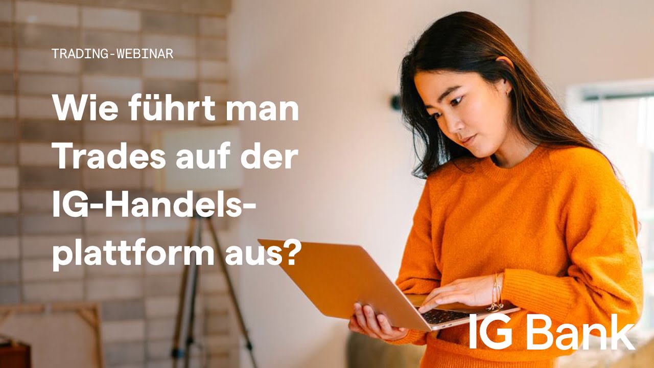 Webinar: Einf&uuml;hrung in die IG-Handelsplattform