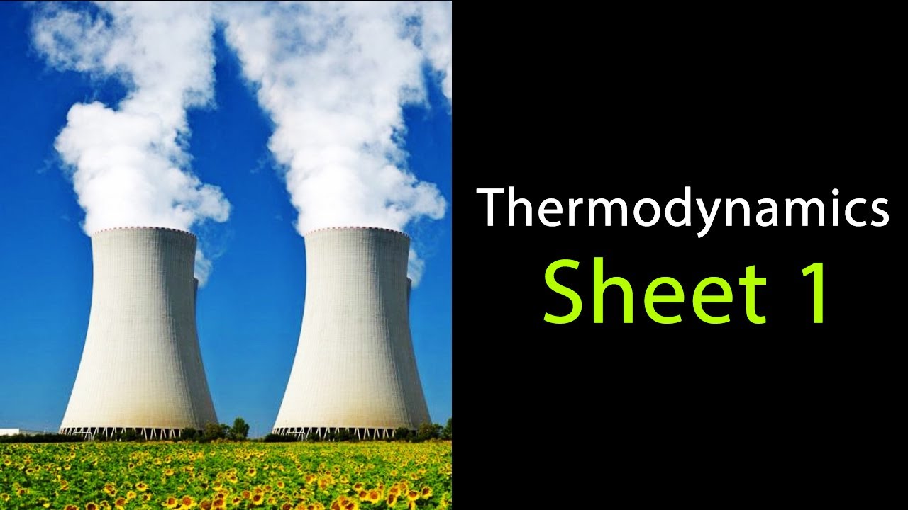 Thermodynamics | Sheet 1 Solution