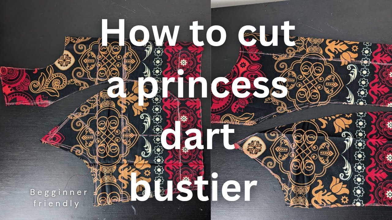 How to cut a princess dart bustier || beginner friendly || freehand method