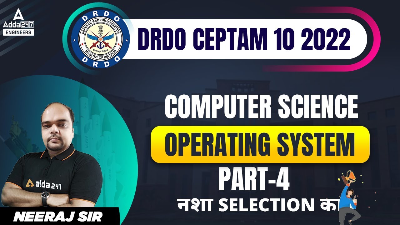 DRDO CEPTAM 10 | DRDO Computer Science | Operating System #4
