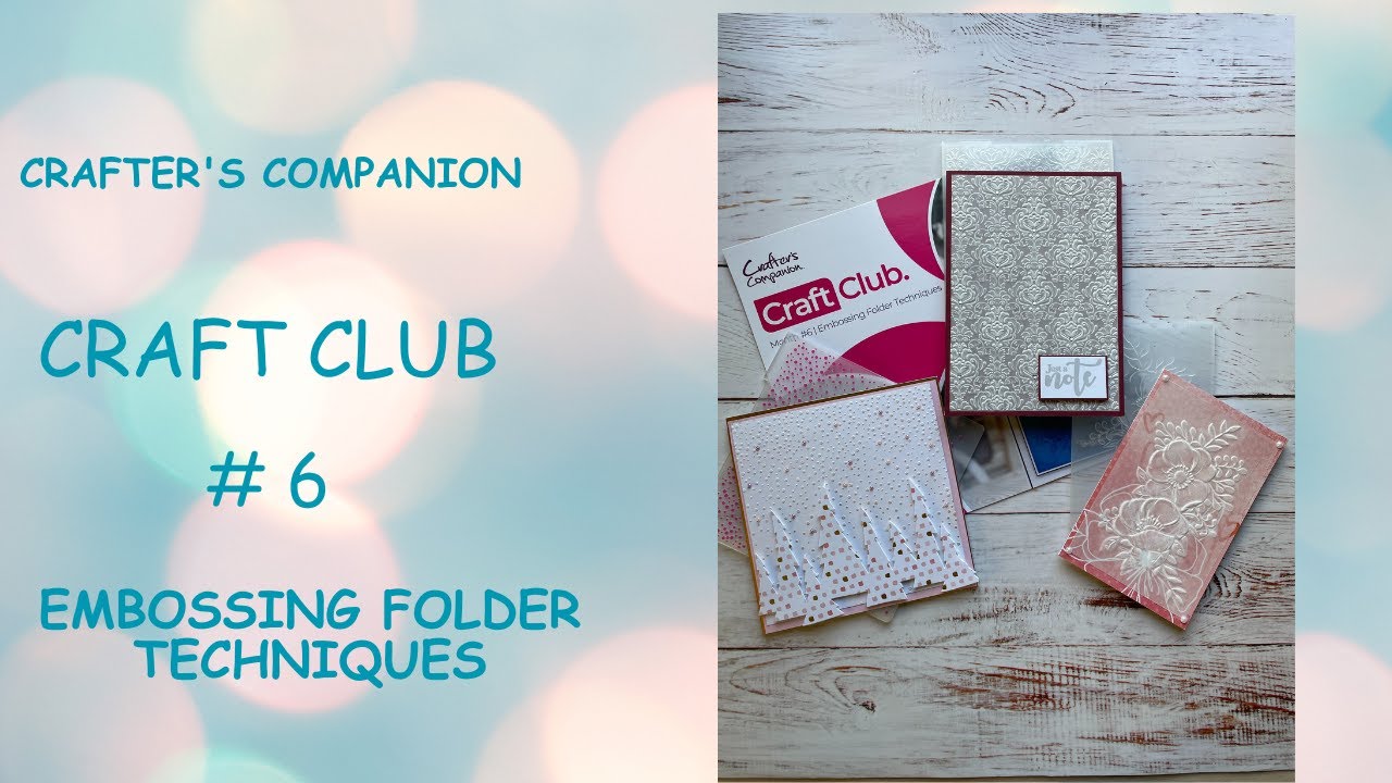 Crafter's Companion Craft Club Month #6 Embossing Folder Techniques   HD 1080p