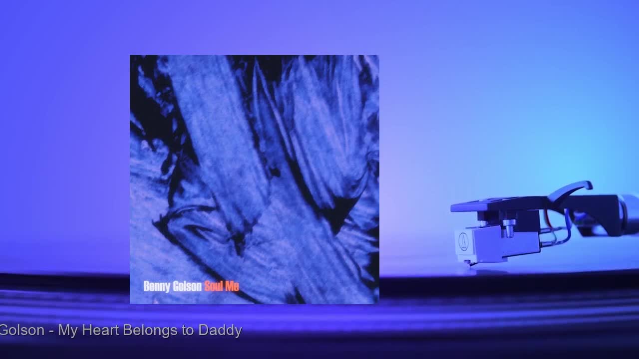 Benny Golson - My Heart Belongs to Daddy