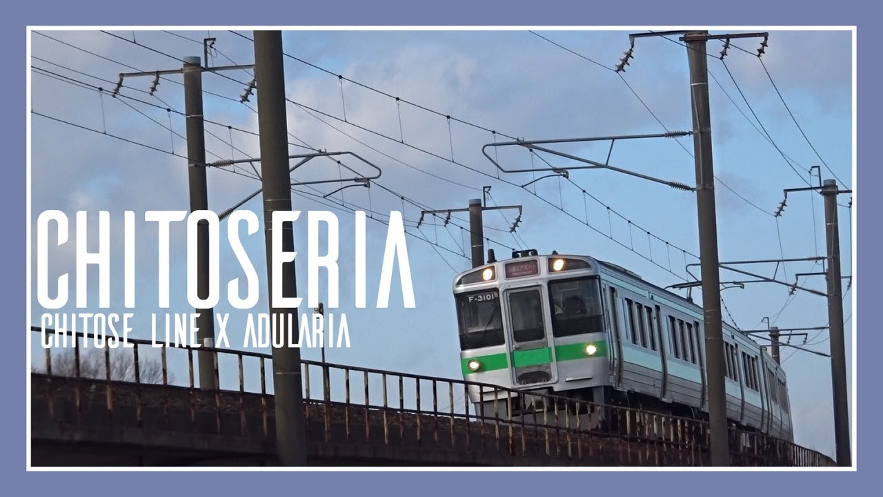 Chitoseria【千歳線×Adularia】