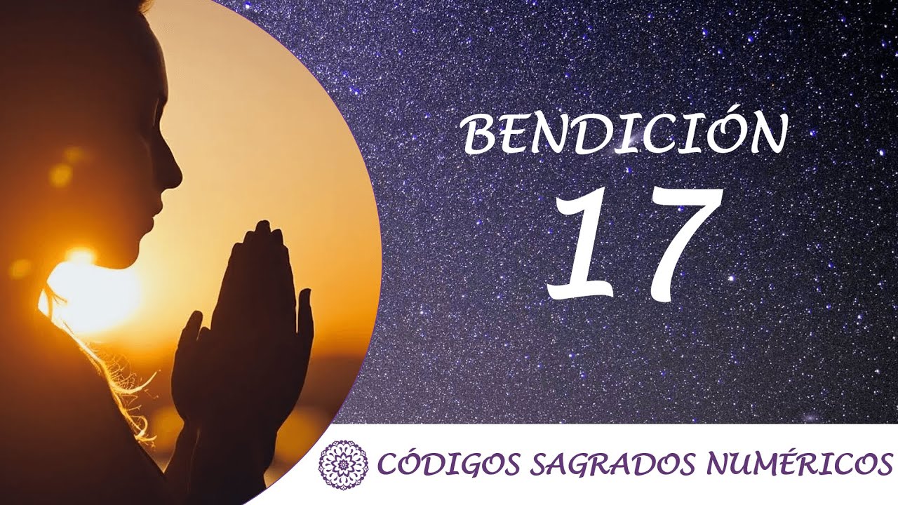 C&oacute;digo Sagrado para bendecir (17) | C&oacute;digo Sagrado bendici&oacute;n