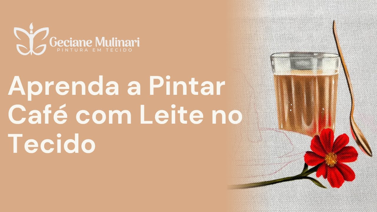 Aprenda a pintar um copo de café com leite realista, flor vermelha e colher no tecido - Prof Geciane