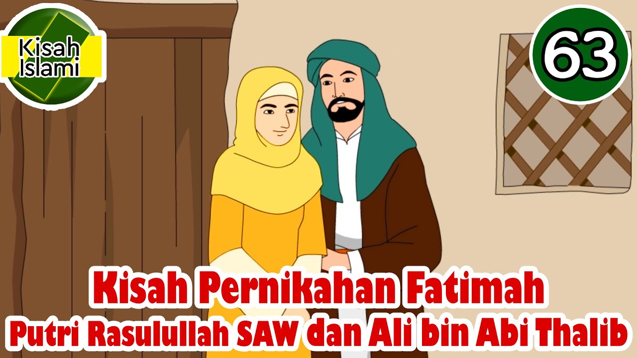 Nabi Muhammad SAW part 63 – Pernikahan Fatimah dan Ali bin Abi Thalib - Kisah Islami Channel