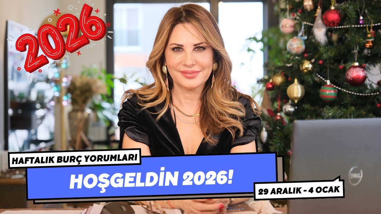 HOŞGELDİN 2026! 29 Aralık - 4 Ocak Haftalık Burç Yorumları - Hande Kazanova ile Astroloji