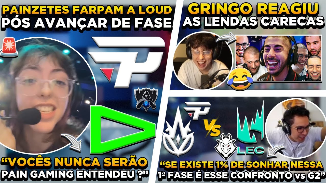 PAIN O MAIOR TIME DO BRASIL ? STREAMERS REAGEM as LENDAS CARECAS ! CONFRONTO DEFINIDO PRÓXIMA FASE