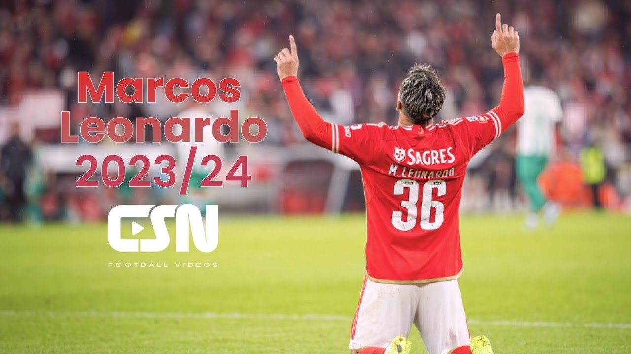 Marcos Leonardo (SL Benfica) - Goals, Skills & Assists 2023/24 | HD