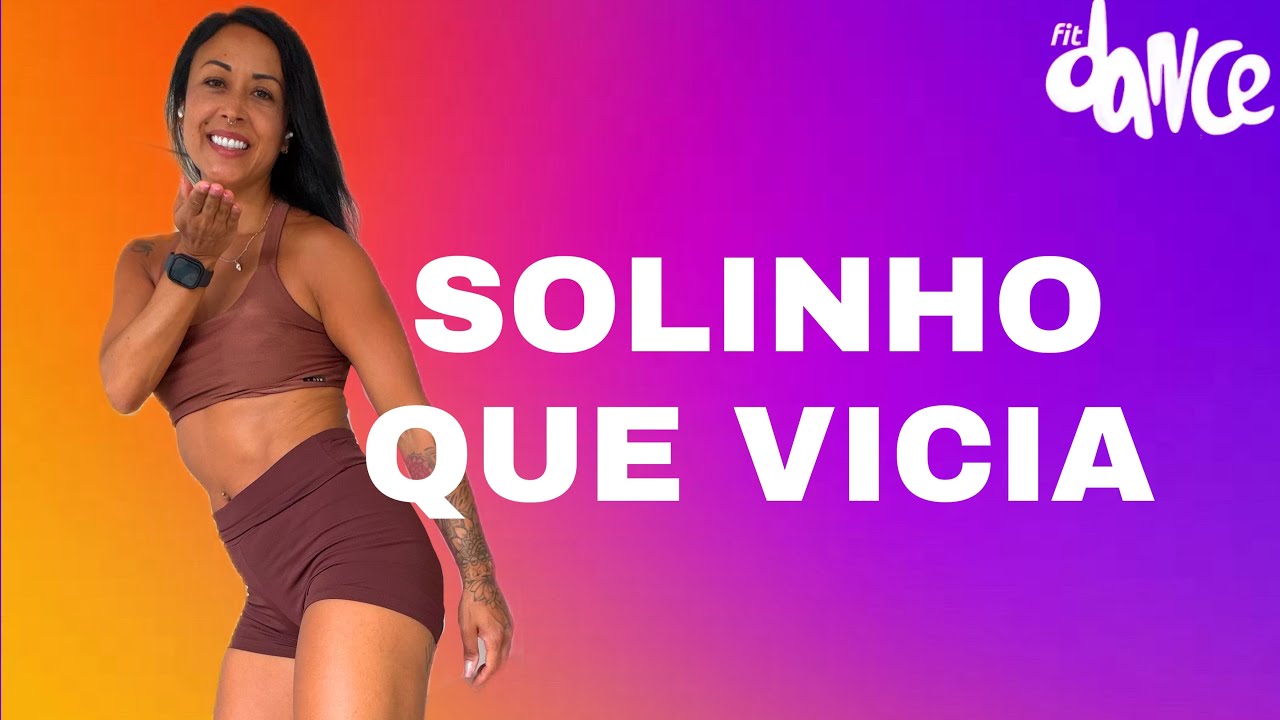SOLINHO QUE VICIA - Melody, Psirico , Canetaria | FitDance (Coreografia)
