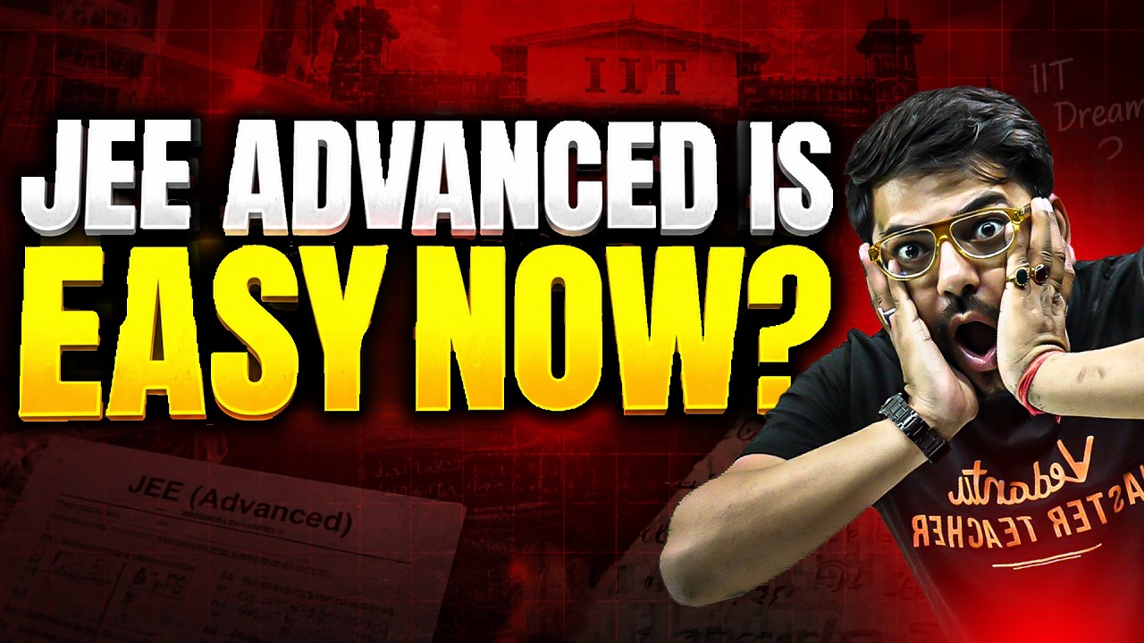JEE Advanced is Easy Now 😱 | JEE 2027 | IIT Preparation | Harsh Sir