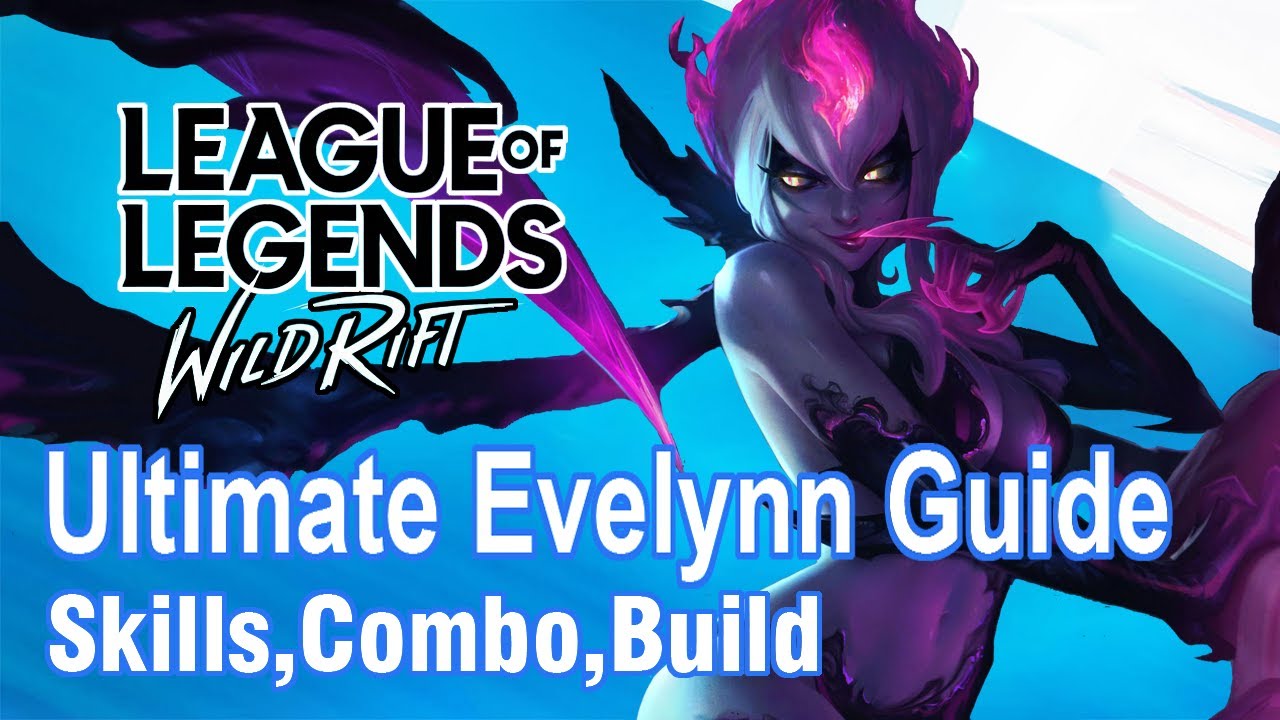 Ultimate Evelynn Guide | League Of Legends : Wild Rift