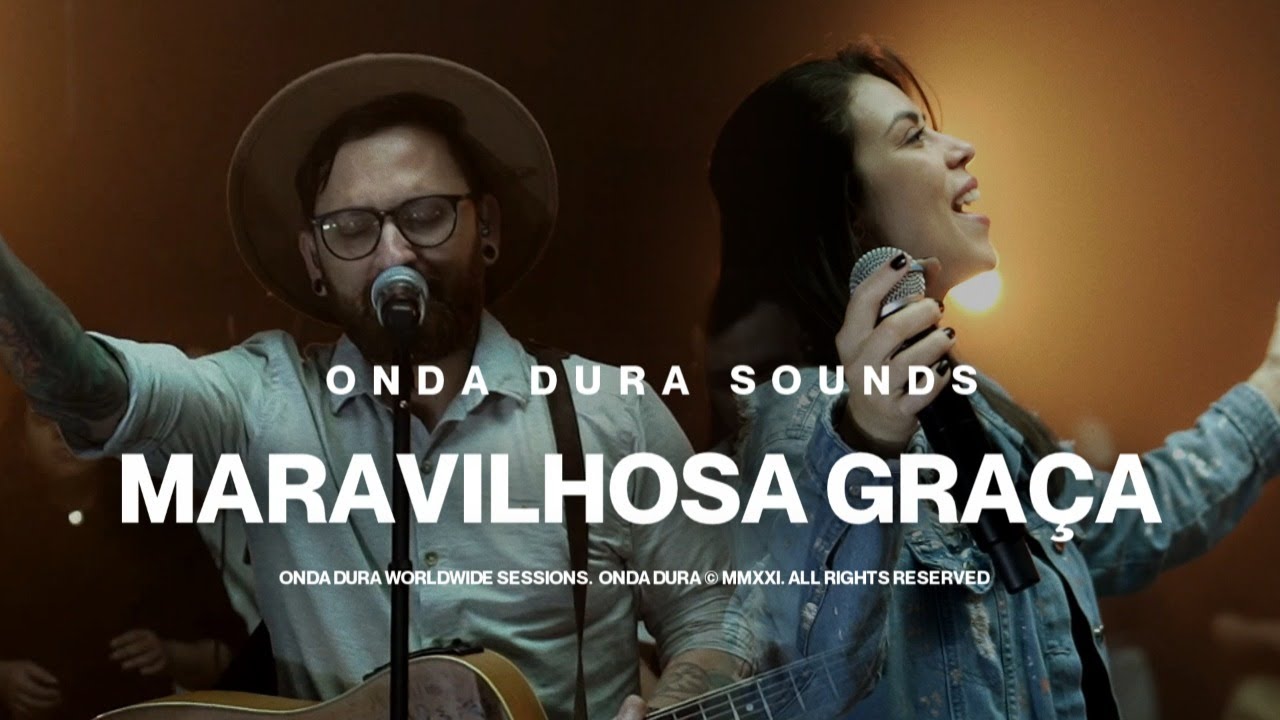MARAVILHOSA GRAÇA (Clipe Oficial) | Onda Dura Sounds