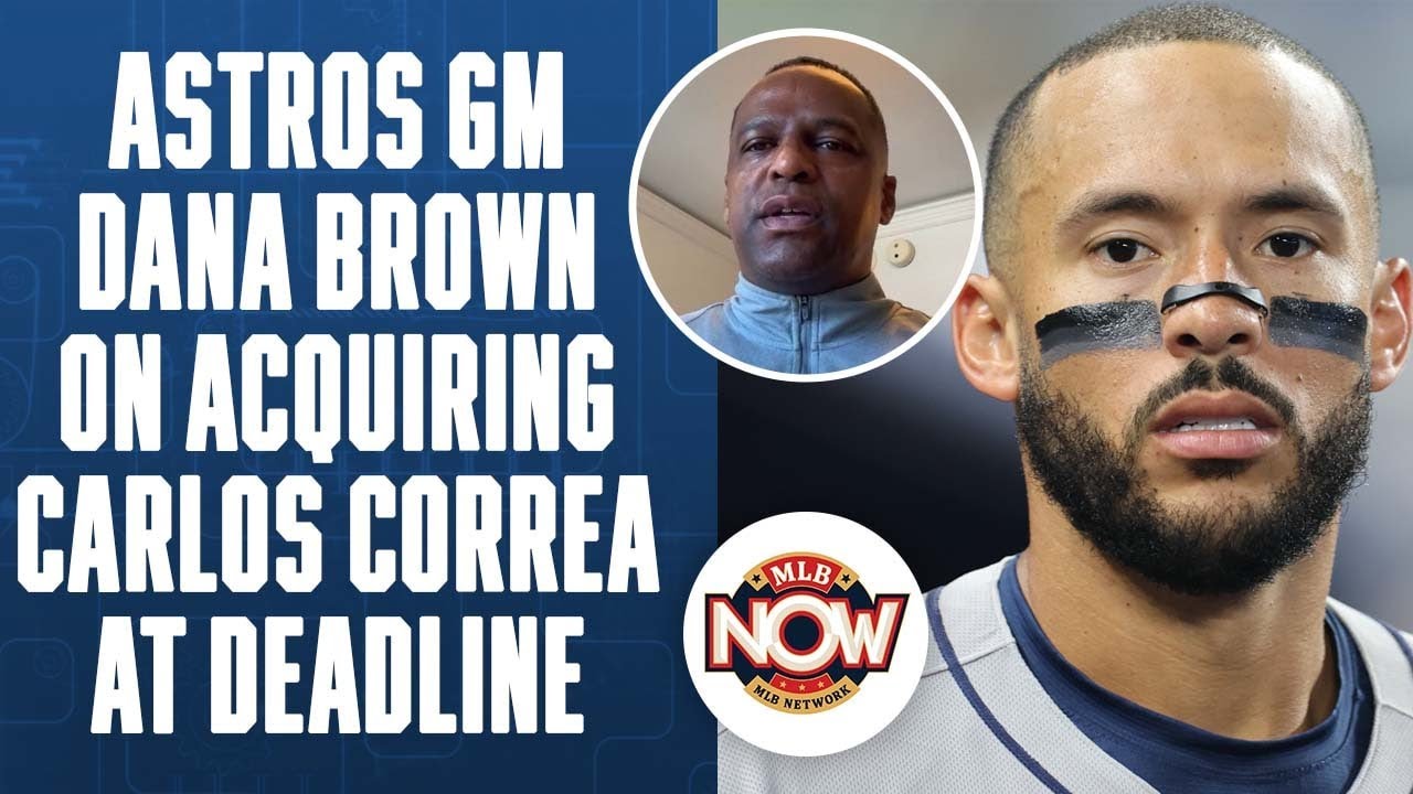 Astros GM Dana Brown on Trade Deadline moves | MLB Now