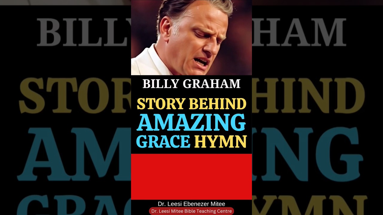 Billy Graham: Story Behind Amazing Grace Hymn By John Newton 1772 #BillyGraham #BillyGrahamSermons