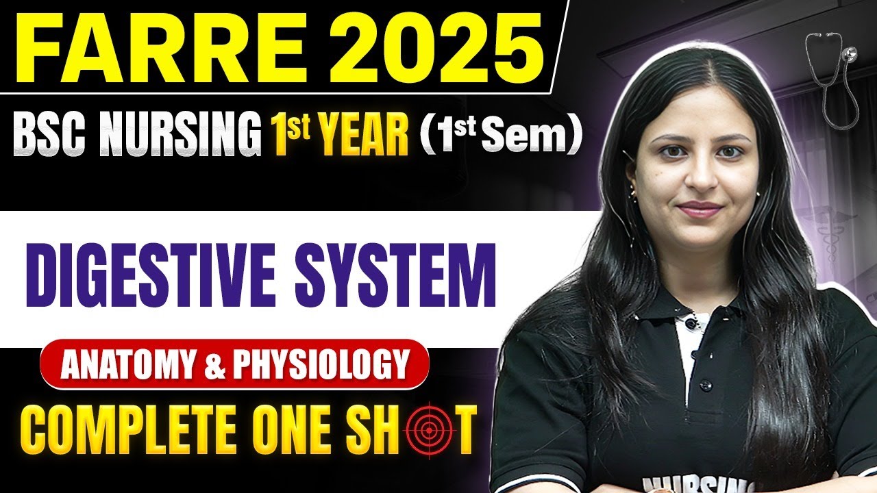 Digestive System Anatomy & Physiology | Bsc Nursing 1st Year | Farre Series For Bsc Nursing
