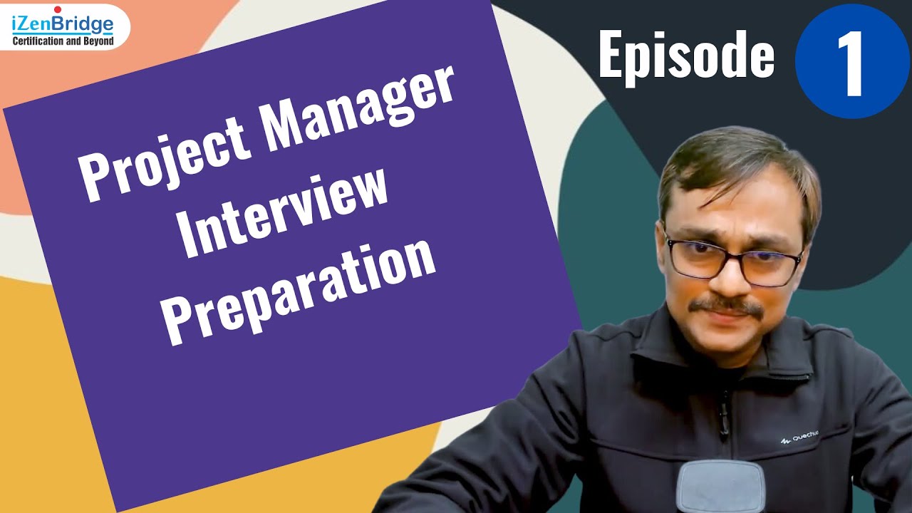 Episode 1 : Project Manager Interview Preparation - Group Conversation
