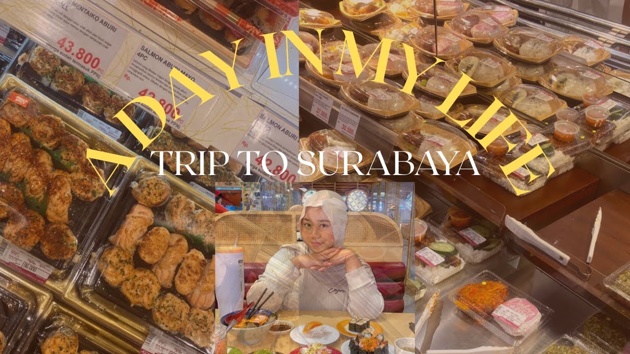 VLOG A DAY IN MY LIFE | 📍Trip To Surabaya (With Nasywa)
