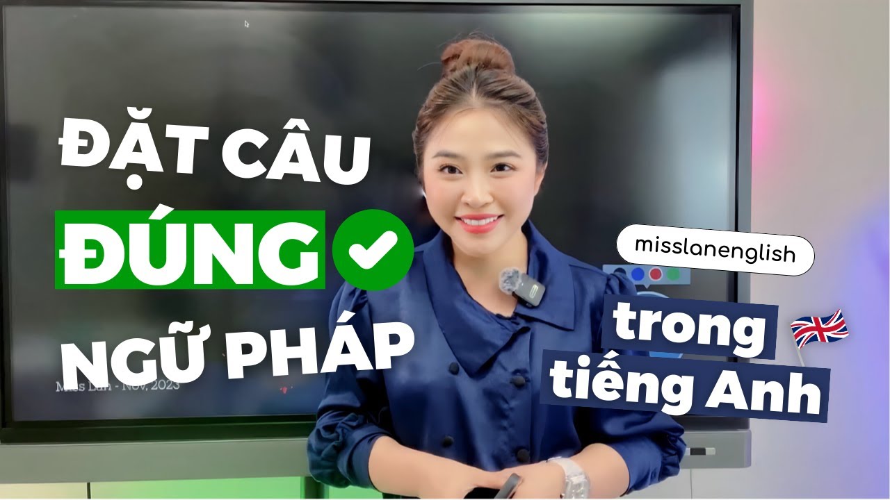 C&Aacute;CH ĐẶT C&Acirc;U Đ&Uacute;NG NGỮ PH&Aacute;P | Miss Lan