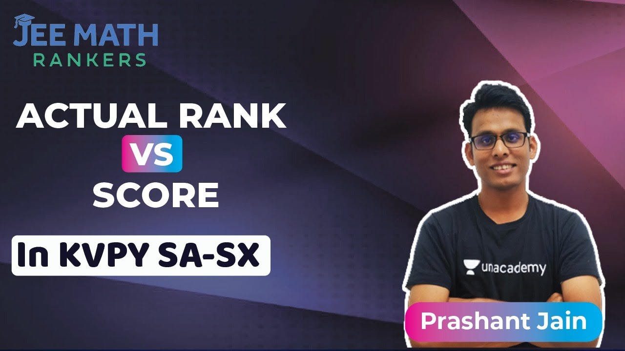Actual Rank vs Score in KVPY SA-SX | JEE Math Rankers | Prashant Jain