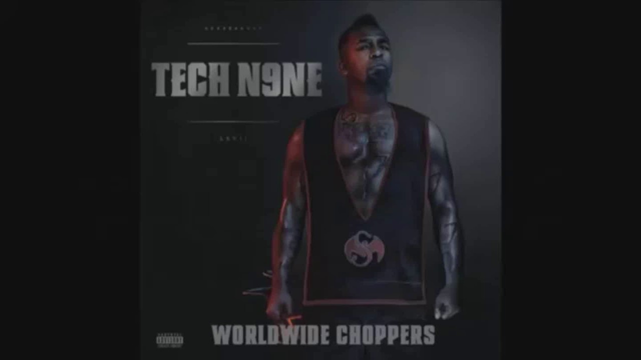 Tech N9NE - Worldwide Choppers slowed down with lyrics