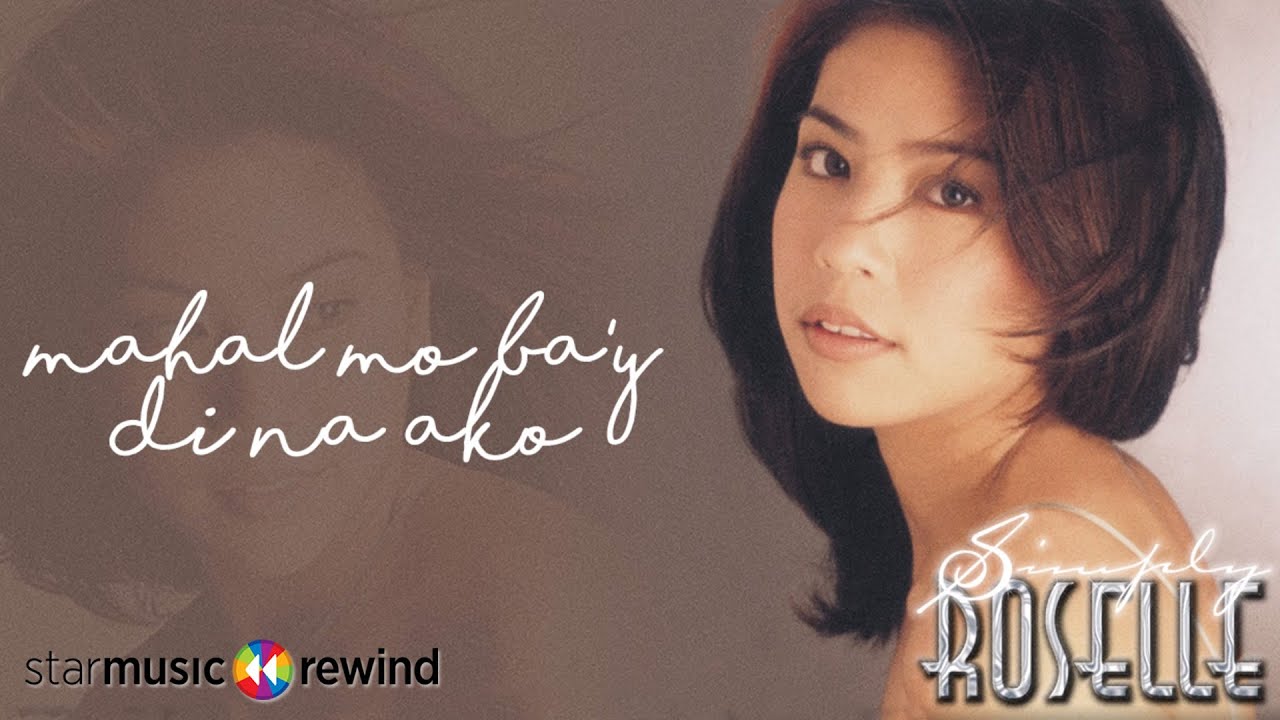 Roselle Nava - Mahal Mo Ba'y Di Na Ako (Audio)🎵| Simply Roselle
