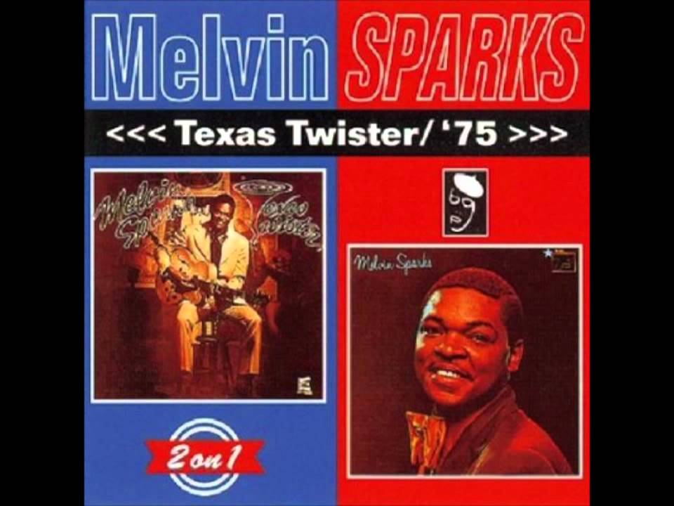 Melvin Sparks - Texas Twister