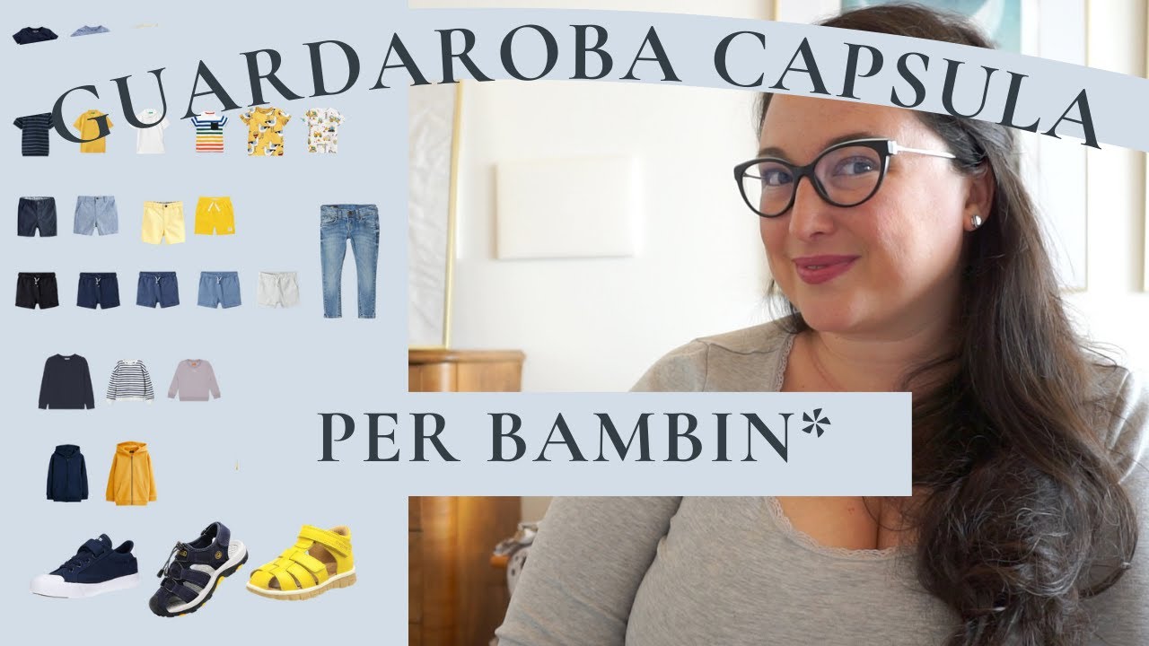 GUARDAROBA CAPSULA per bambin*