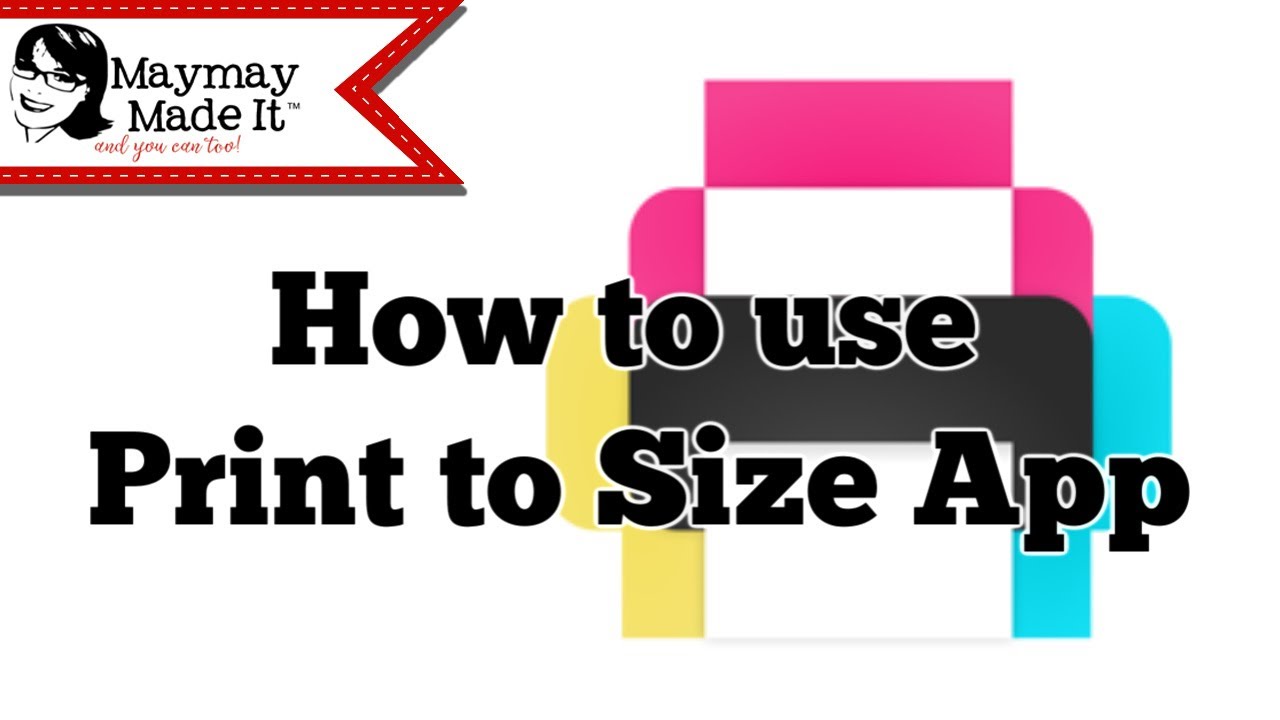 How to use Print to Size App