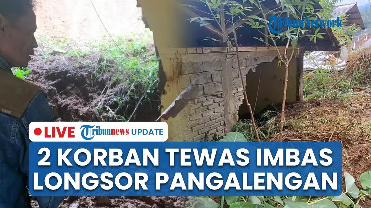 🔴LIVE: 2 Korban Tewas dalam Longsor 15 Meter yang Terjang Pangalengan Bandung, Rumah Rusak Berat