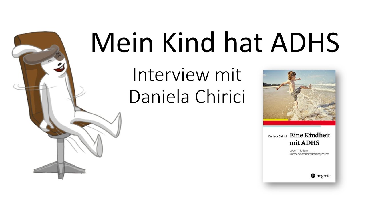 Mein Kind hat ADHS - Interview mit Daniela Chirici