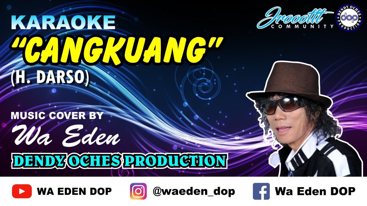 KARAOKE CANGKUANG - DARSO │ MUSIC COVER BY WA EDEN