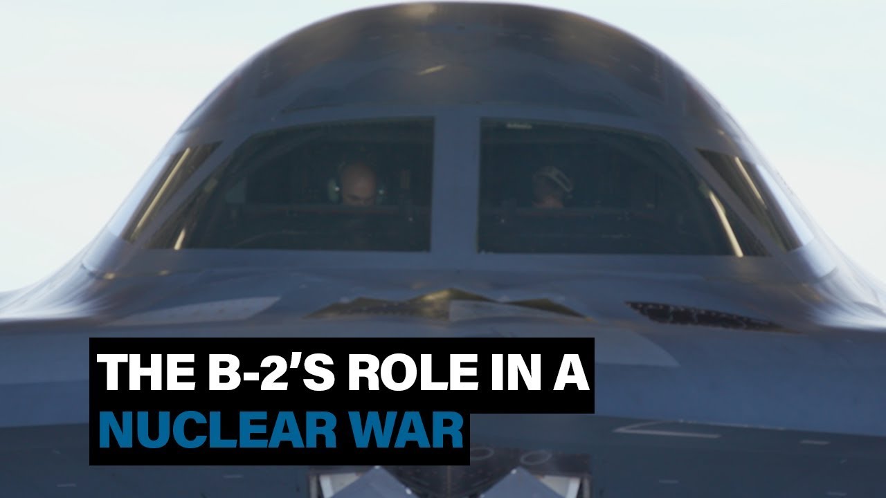 How the B-2 Spirit stealth bomber would help wage nuclear war