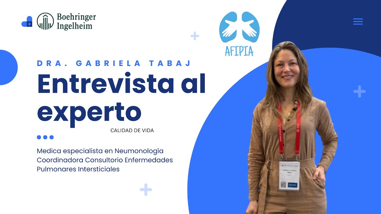 Fibrosis pulmonar: cuidado integral del paciente | Entrevista AFIPIA a Gabriela Tabaj