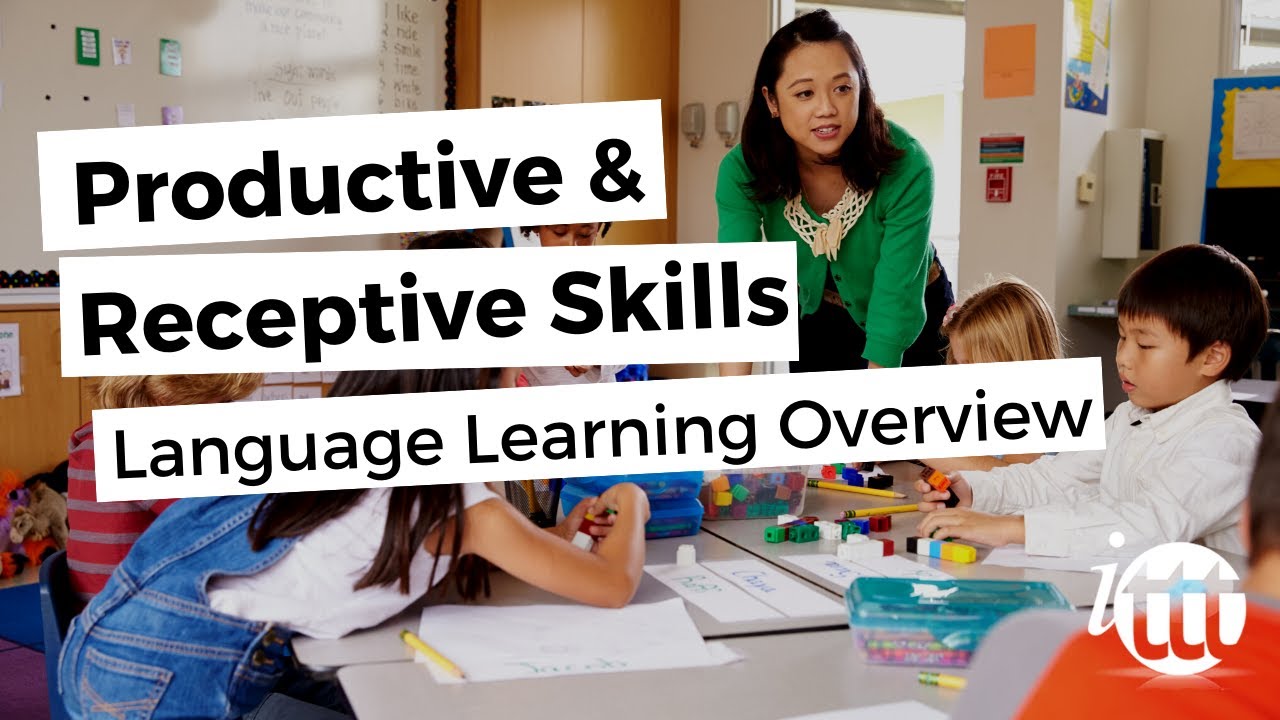 Productive and Receptive Skills in the EFL Classroom - Language Learning Overview