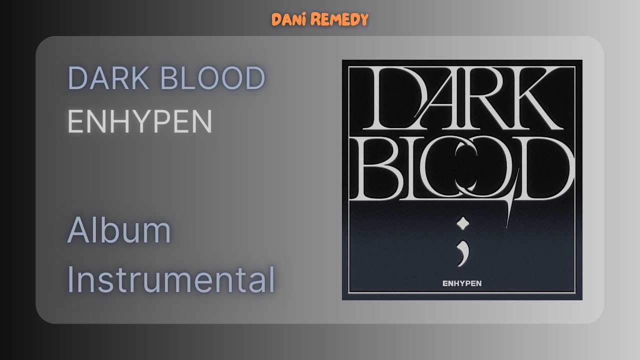[ALBUM INSTRUMENTAL] ENHYPEN - DARK BLOOD