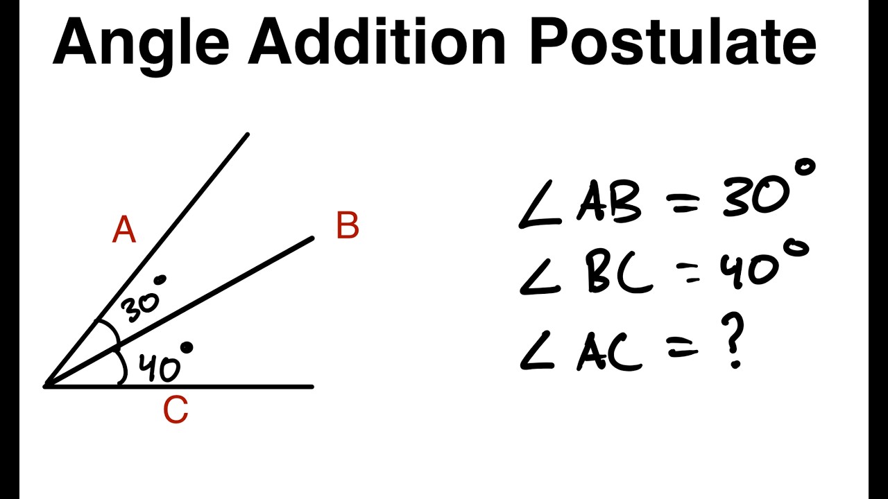Angle Addition Postulate Explained (With Examples) | Geometry Lesson 5