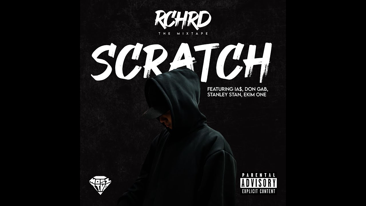 RCHRD - Scratch Featuring Ia$, Don Gab, Stanley Stan & Ekim One
