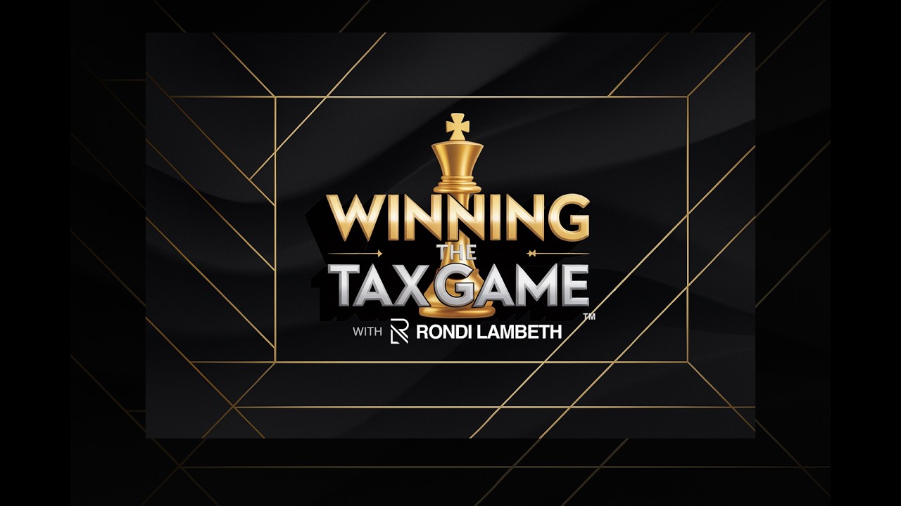 Winning The Tax Game - a 5-Day Virtual Event with Rondi Lambeth