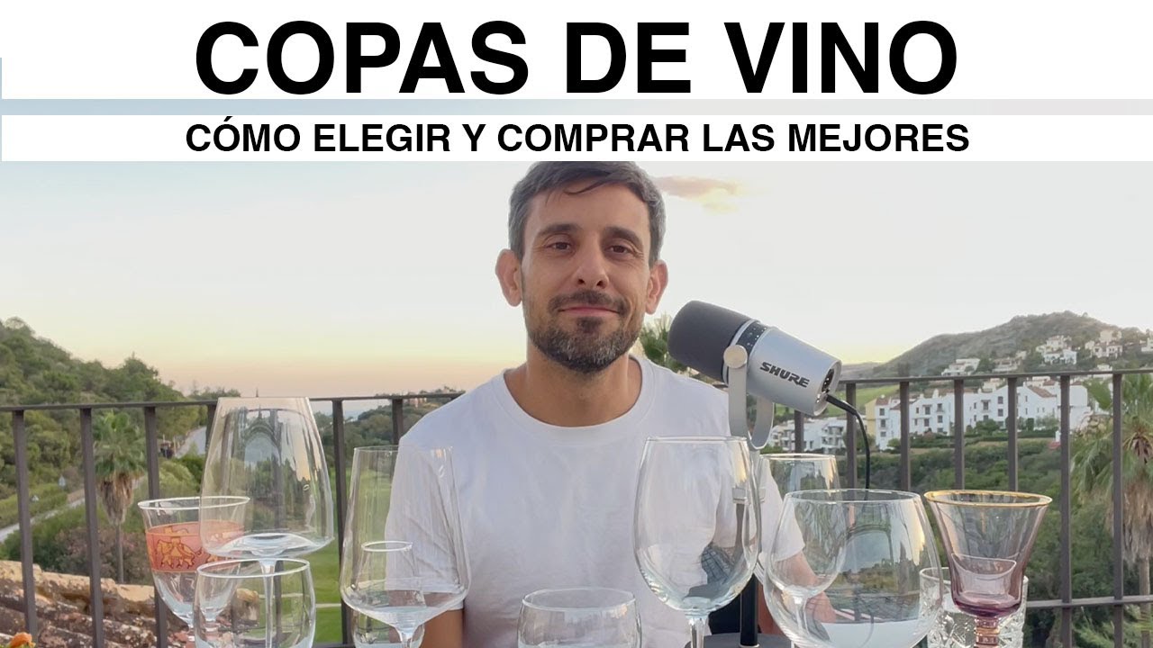 Copas de vino. Elegir y comprar las mejores