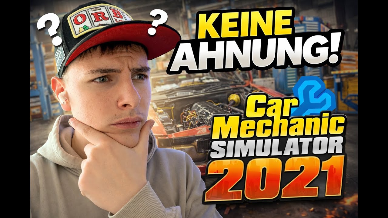Ich soll ein Auto reparieren… ⚒️ Ich bin LOST | Car Mechanic Simulator 2021