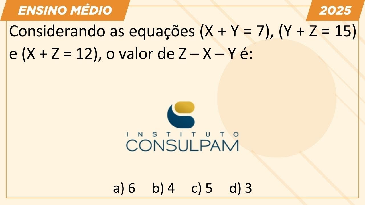 SISTEMA de EQUAÇÕES com MACETE na Prova da Banca CONSULPAM
