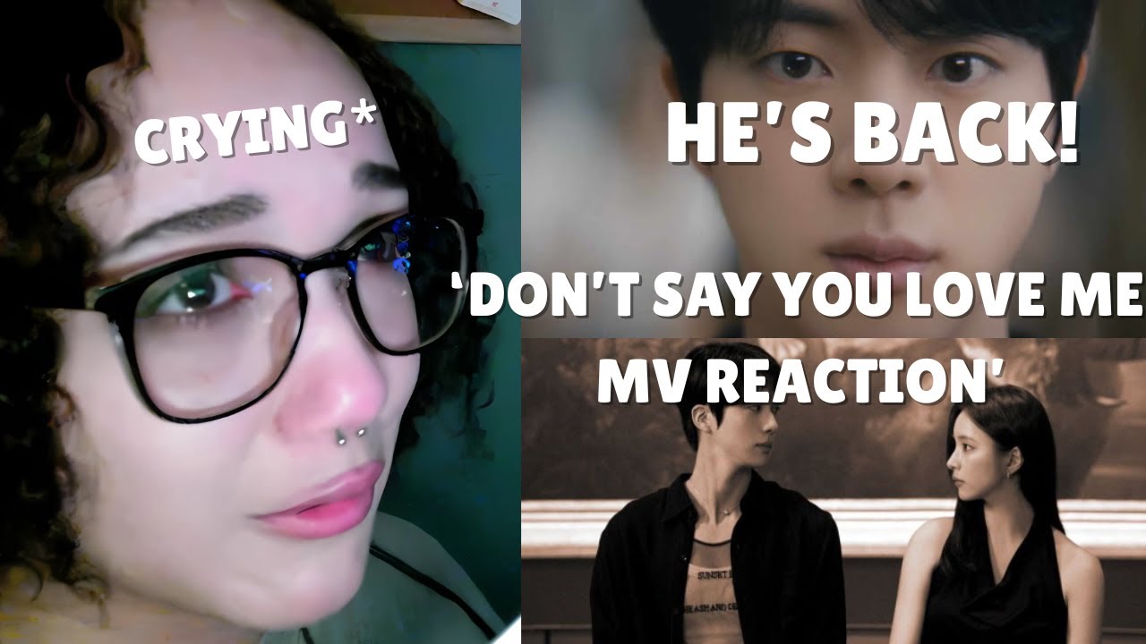 JIN 'DON'T SAY YOU LOVE ME REACTION' *I CRIED* | Jin 'Don't Say You Love Me' MV
