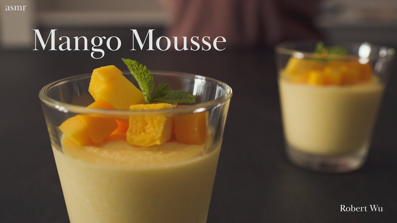[amsr] How to Make Mango Mousse || Robert Wu